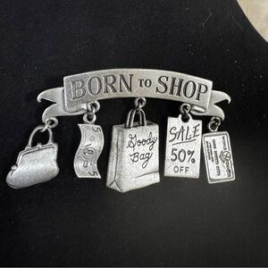 “Born To Shop” Pewter Pin With Charms